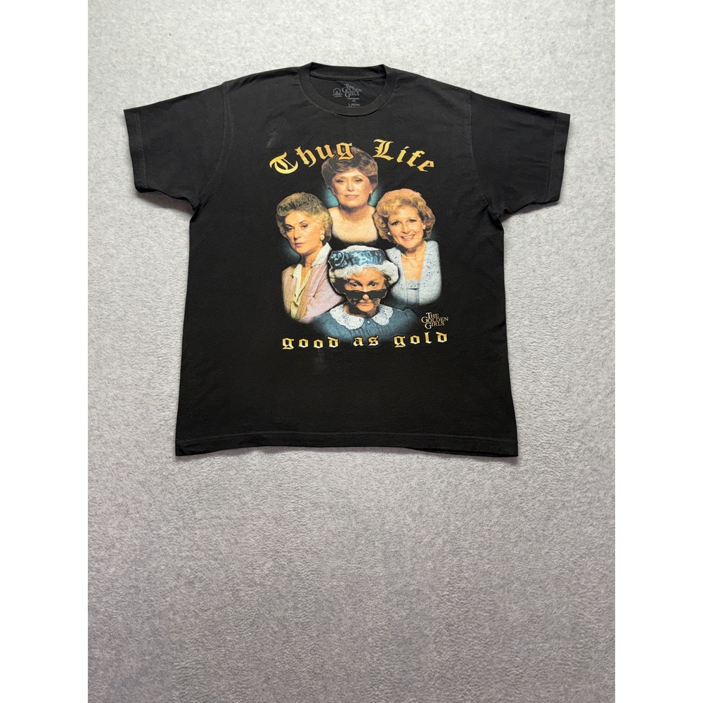 The Golden Girls Thug Life Good As Gold Graphic T-Shirt Black Large L 42/44
